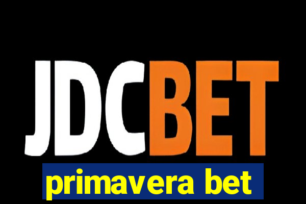 primavera bet